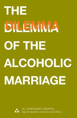 Dilemma of the Alcoholic Marriage (B-4)