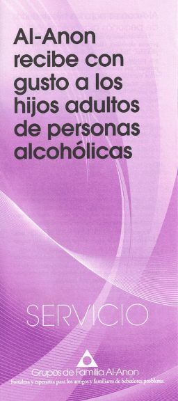 Al-Anon recibe con gusto a los hijos adultos de personas alcoh?licas (SS-69)