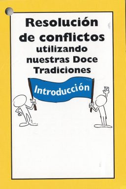 Résolution de conflits en utilisant nos Doce Tradiciones (SS-72)